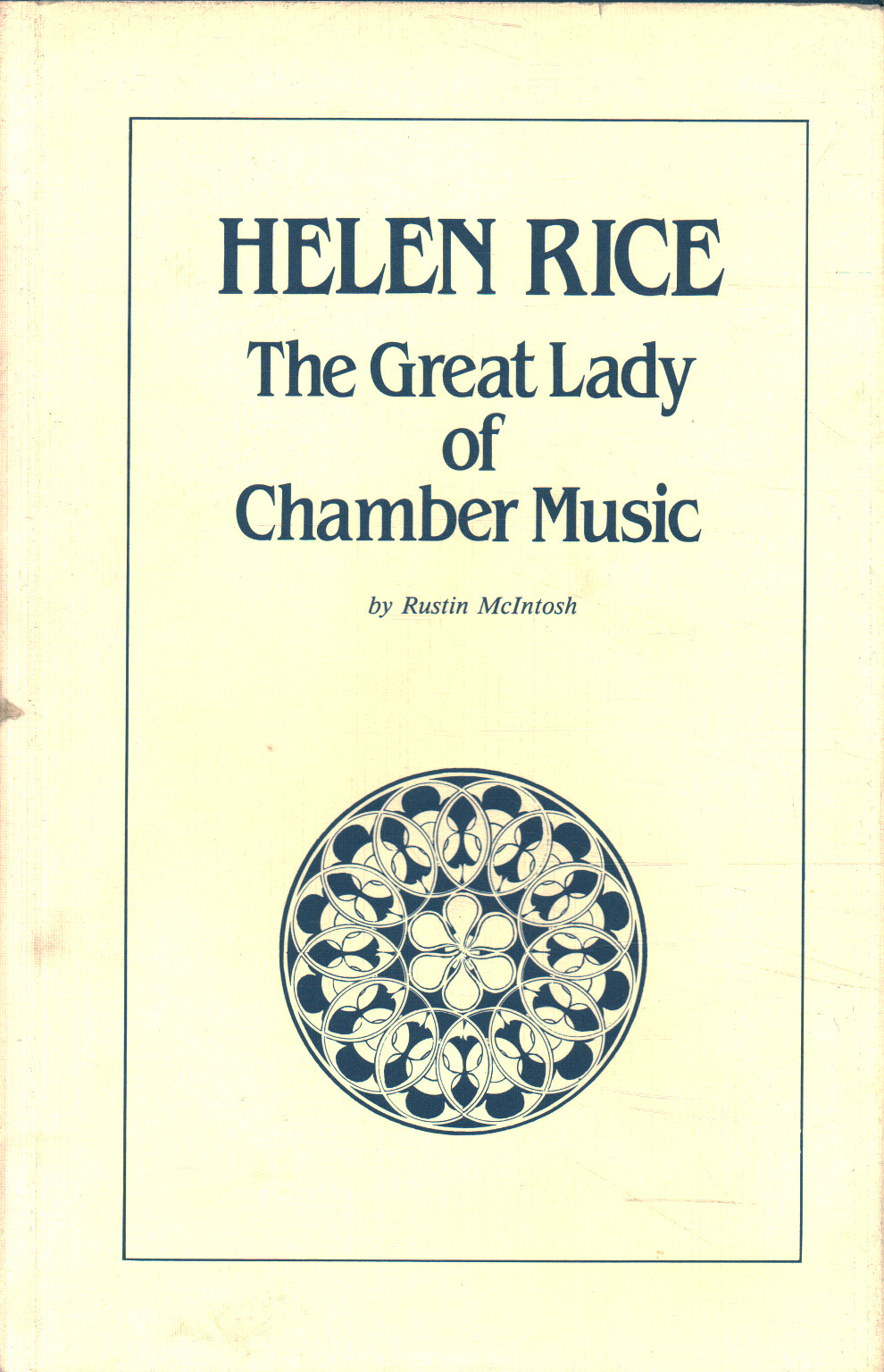 Hélène Riz. La grande dame de la musique de chambre, Rustin McIntosh