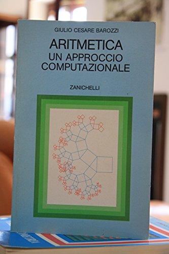 Arithmetic a computational approach, G. Cesare Barozzi