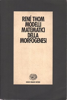 Mathematical models of morphogenesis, René Thom