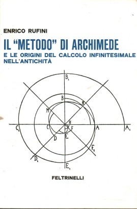 Il metodo di Archimede e le origini del calcolo infinitesimale nell'antichità