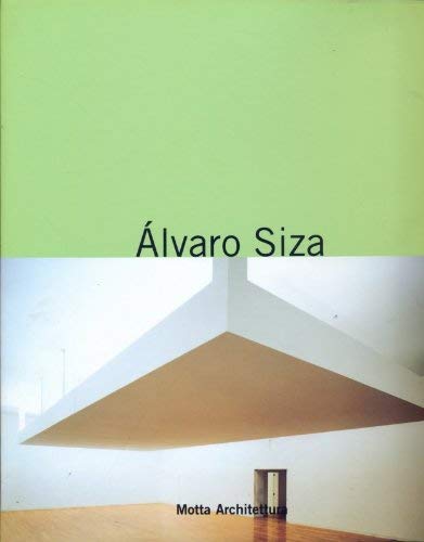 Àlvaro Siza. Dentro la città, Alvaro Siza Marc Dubois Giovanni Chiaramonte