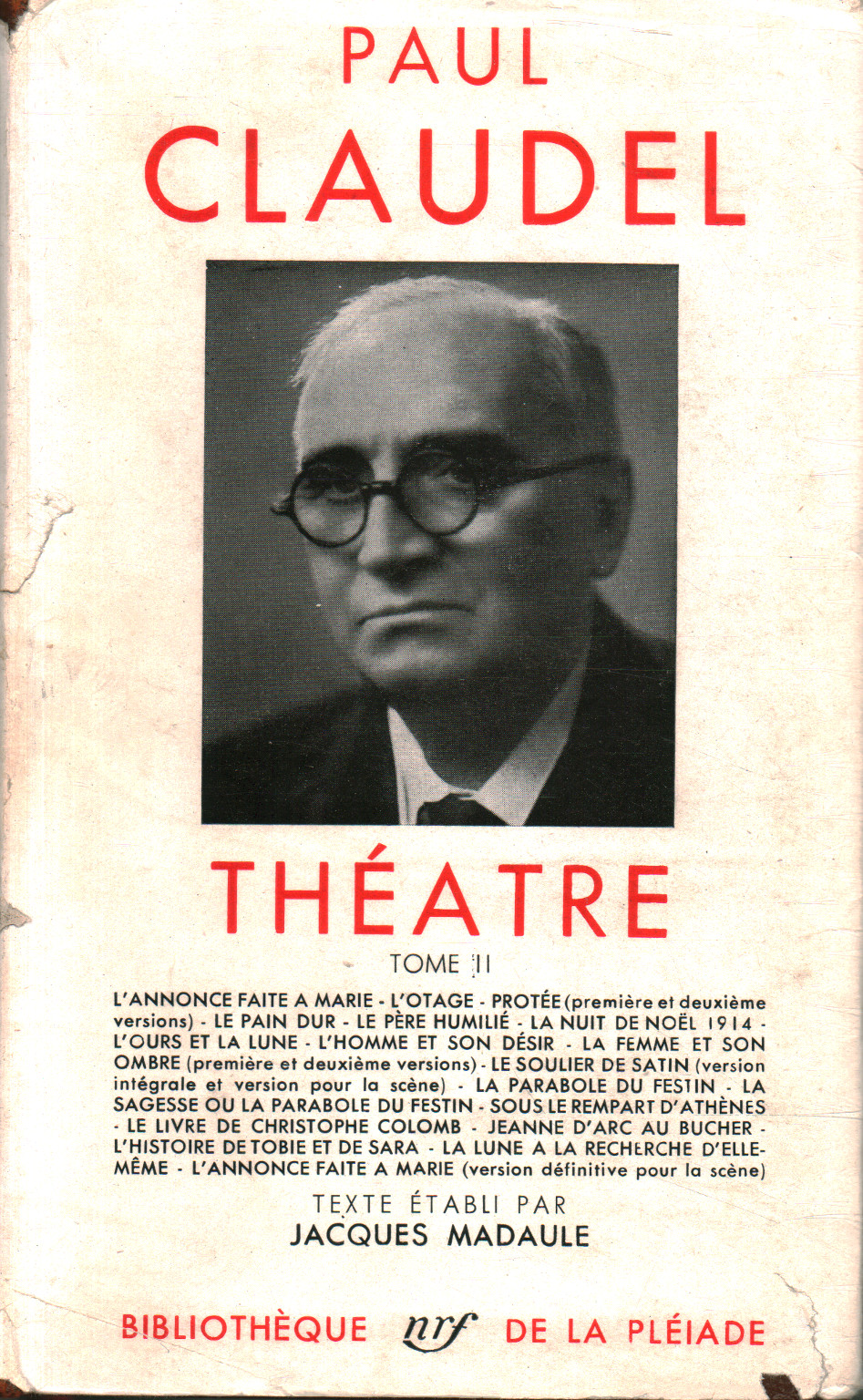 Théâtre de Paul Claudel (Tome II), Paul Claudel
