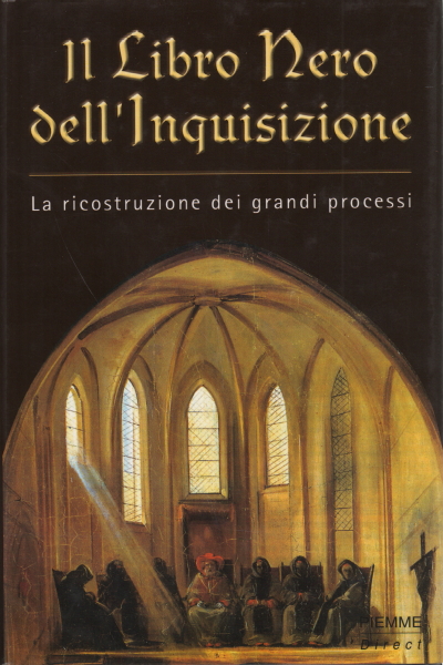 The black book of the inquisition. The reconstruction, Natalie Benazzi Matteo D'Amico