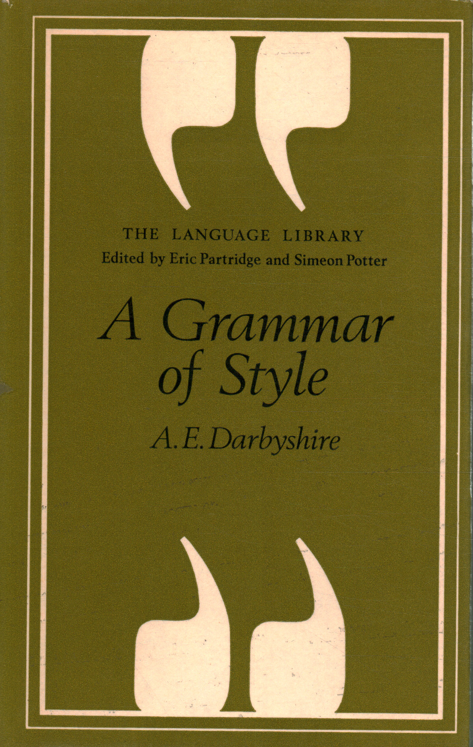 A grammar of style, Alec Edward Darbyshire