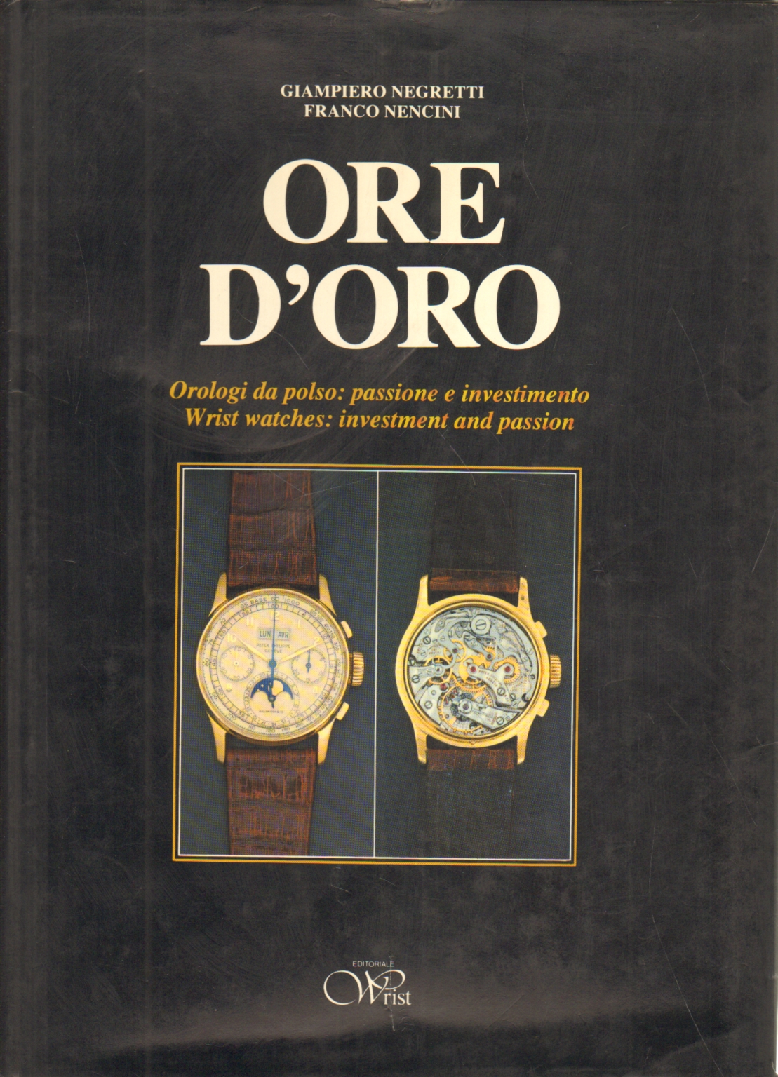 Ore d'oro, Giampiero Negretti Franco Nencini