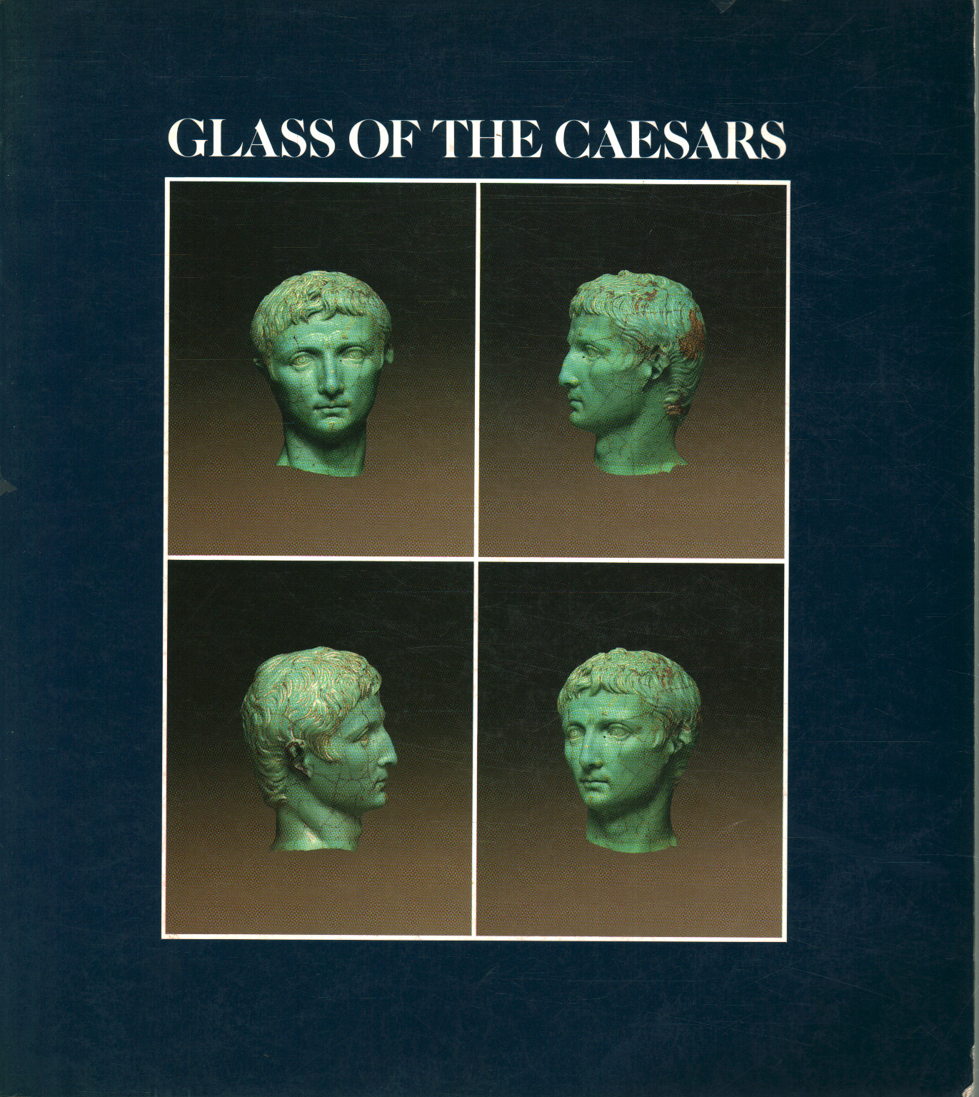 Glass of the Caesars, Donald B. Harden Hansgerd Hellenkemper Kenneth Painter David Whitehouse