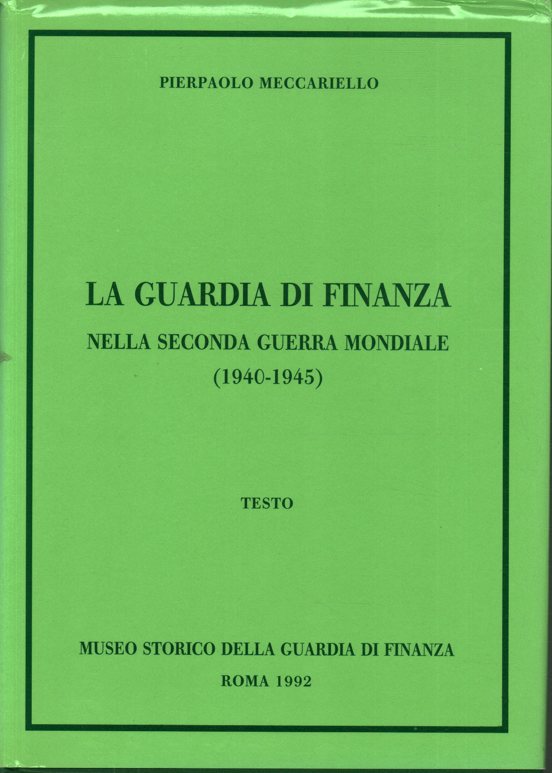 La policía financiera en la Segunda Guerra Mundial, Pierpaolo Meccarello
