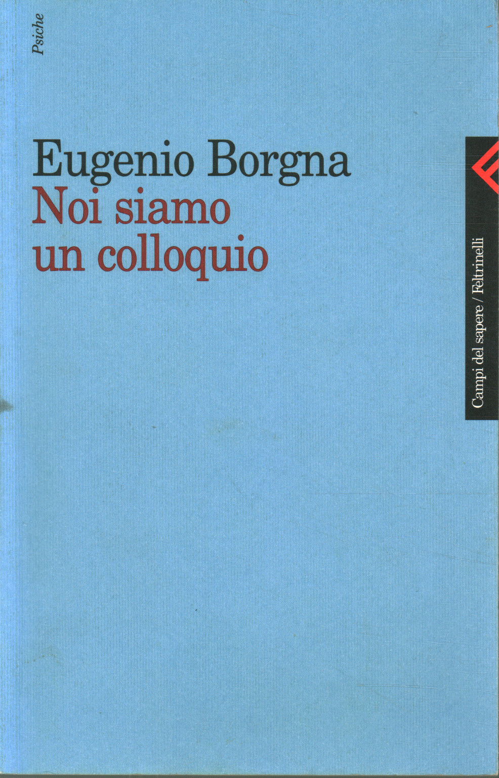 Noi siamo un colloquio, Eugenio Borgna