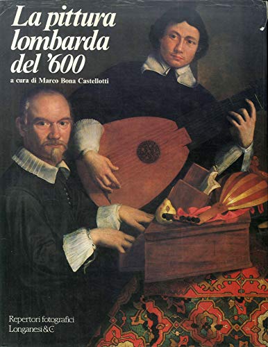 Pintura lombarda del siglo XVII (volumen 4), Marco Bona Castellotti