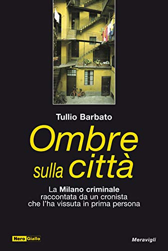 Ombre sulla città, Tullio Barbato