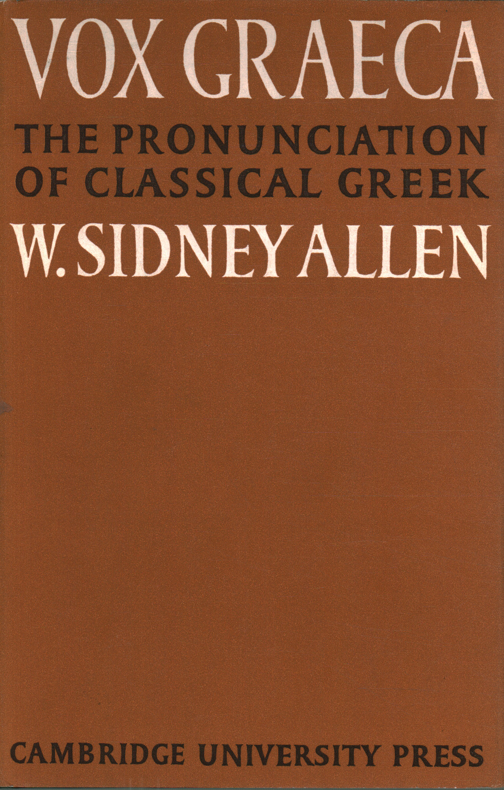 Vox Graeca, W. Sidney Allen