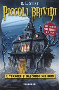 Terror lurks in the dark, R. L. Stine