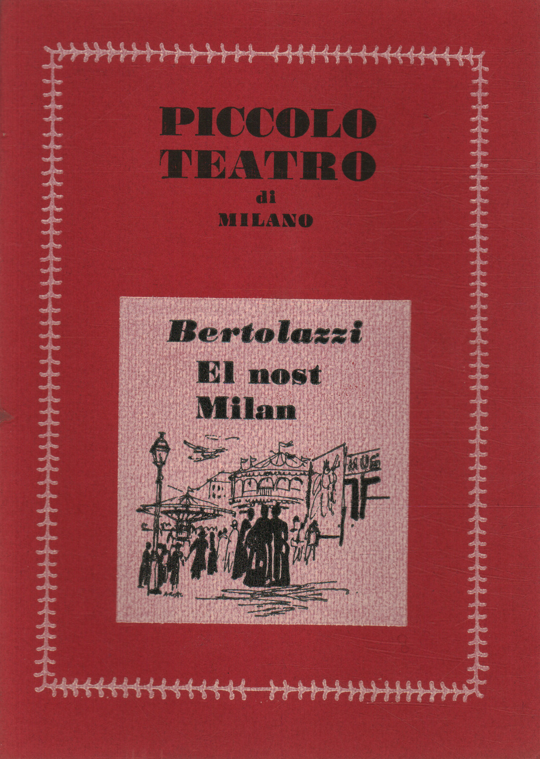 El nost Milan (Los pobres), Carlo Bertolazzi