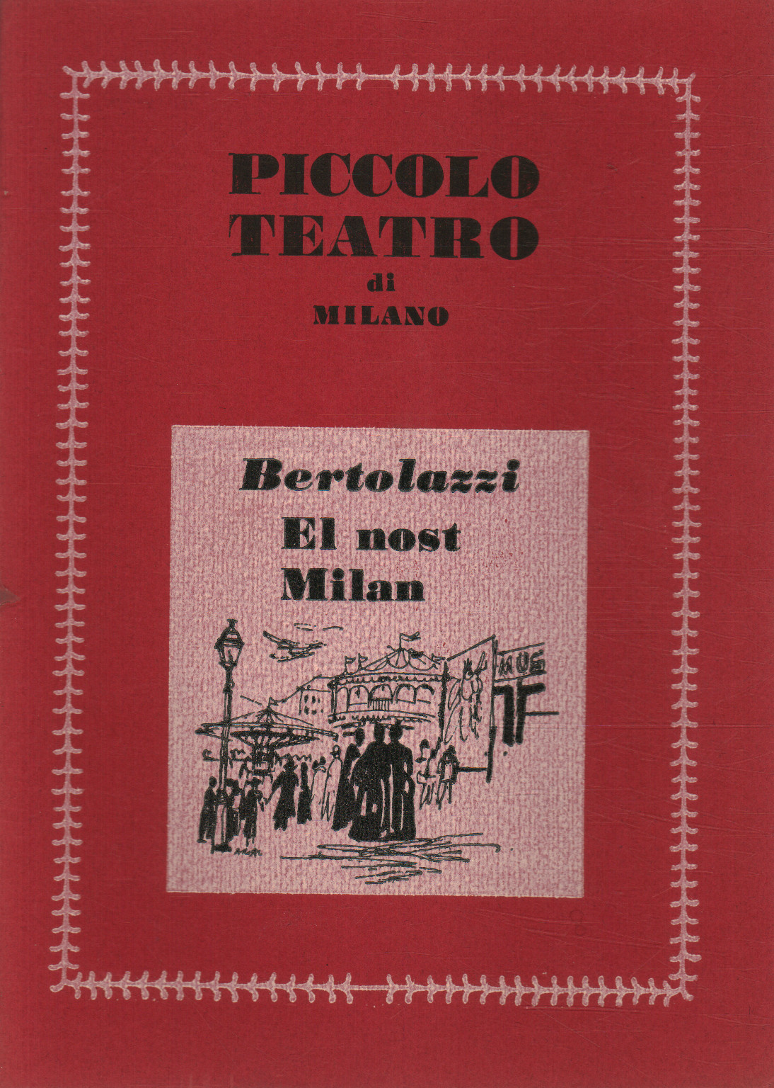 El nost Milan (The poor people), Carlo Bertolazzi