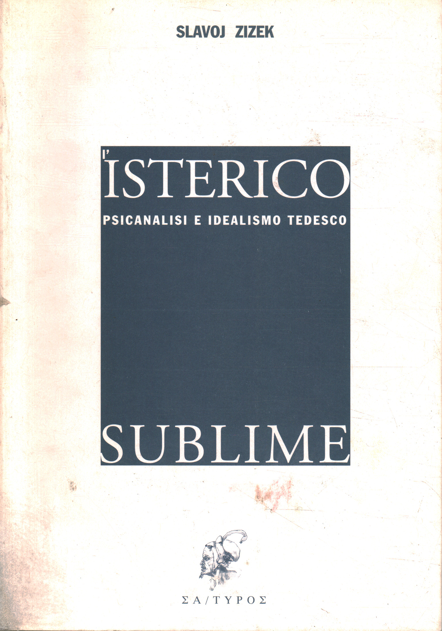 The sublime hysteric, Slavoj Žižek