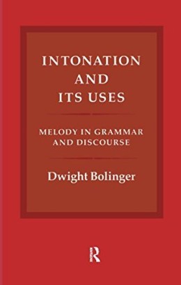 Intonation and its uses. Melody in grammar and discourse