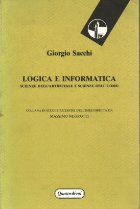 Logica e Informatica. Scienze dell'artificiale e scienze dell'uomo