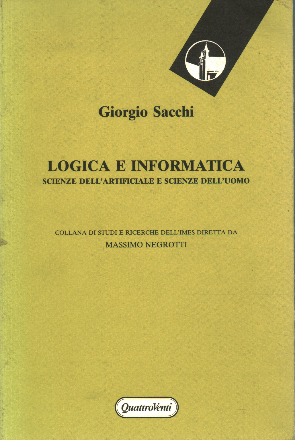 Logique et informatique. Sciences artificielles et, Giorgio Sacchi