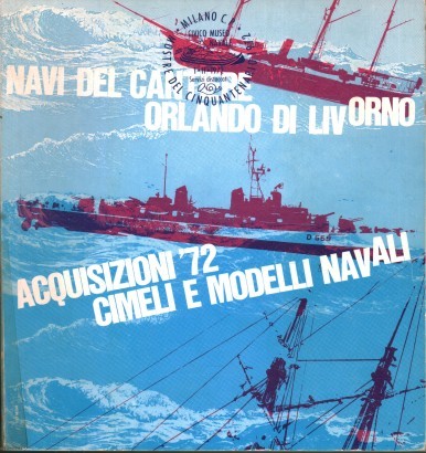 Navi del Cantiere Orlando di Livorno. Acquisizioni '72