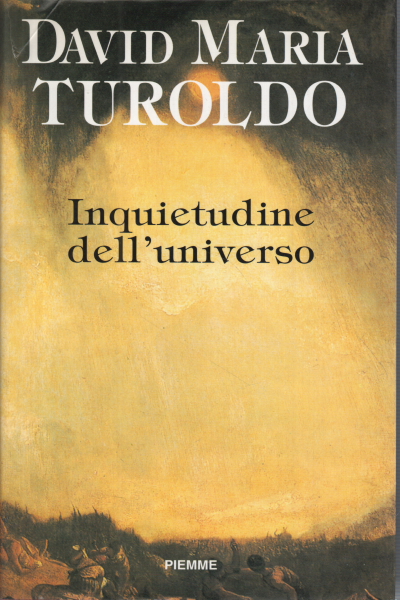 L'agitation de l'univers, David Maria Turoldo