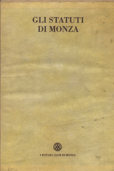 Les Statuts de Monza (3 volumes), AA.VV.
