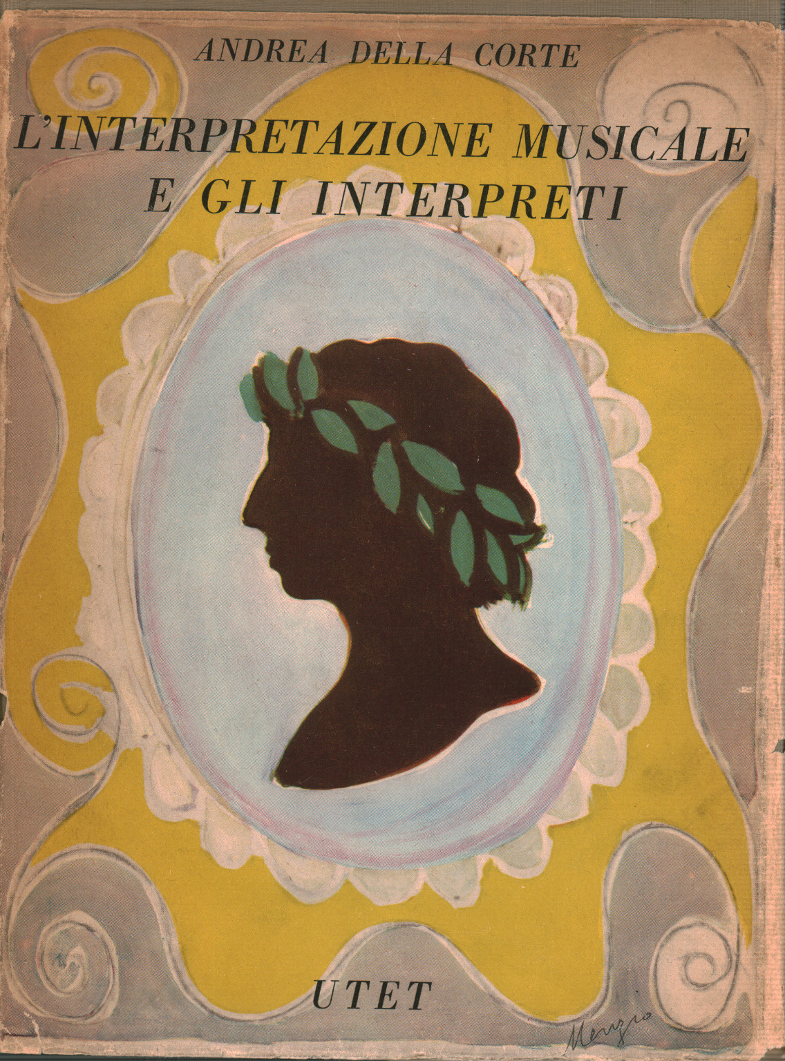 L'interpretazione musicale e gli interpreti, Andrea Della Corte