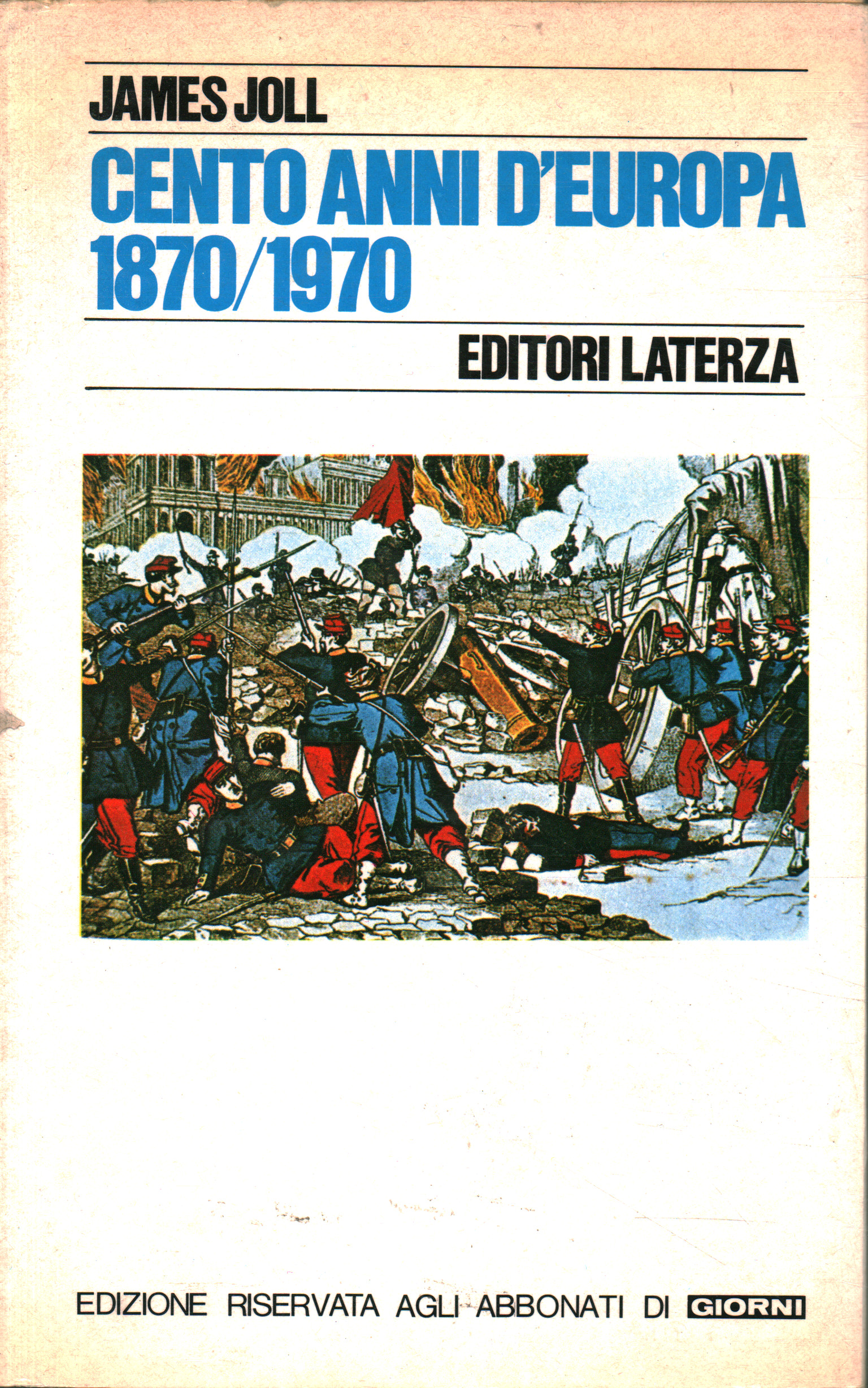 Cento anni d'Europa 1870-1970, James Joll