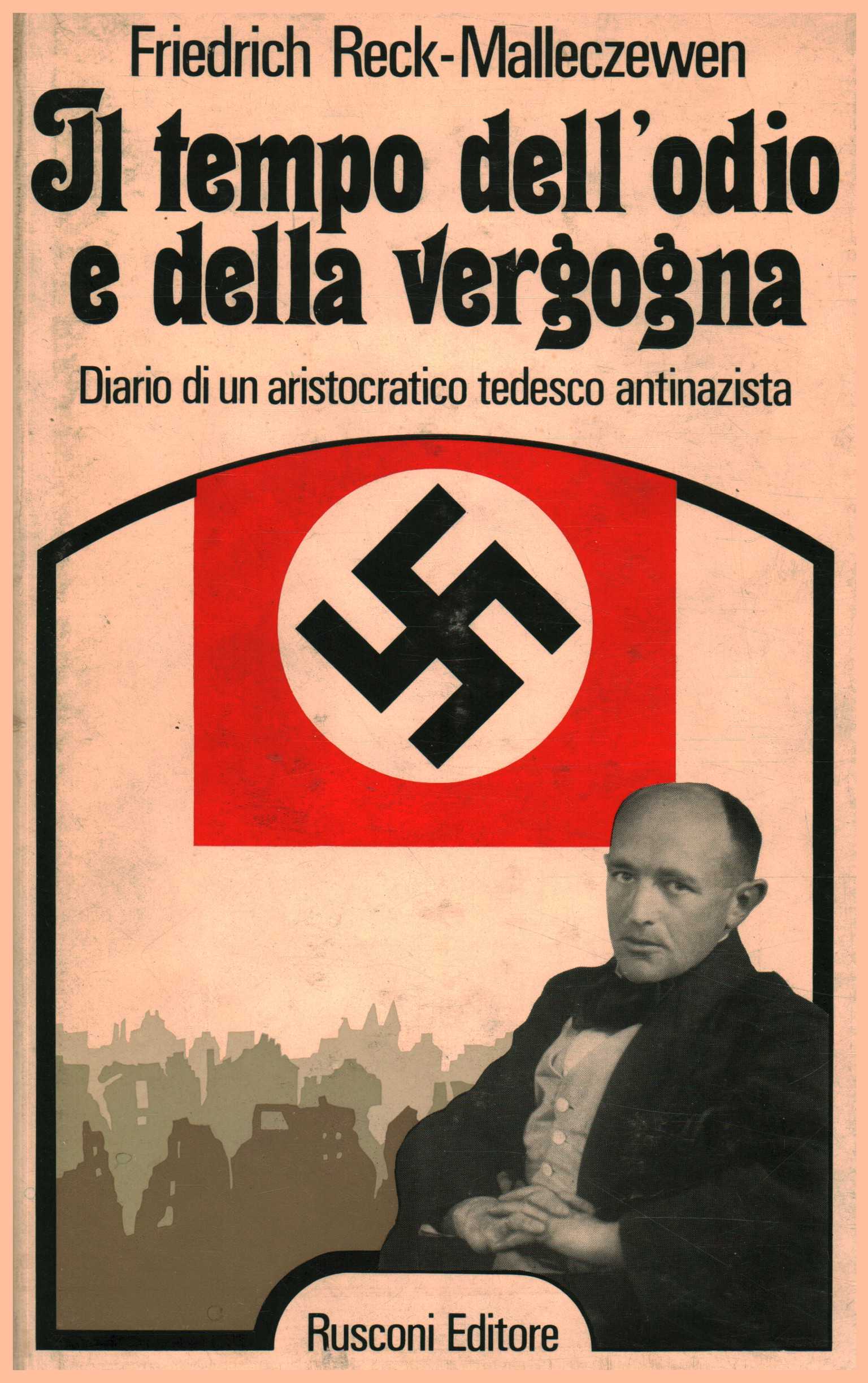 Le temps de la haine et de la honte (1936-1944), Friedrich Percyval Reck-Malleczewen