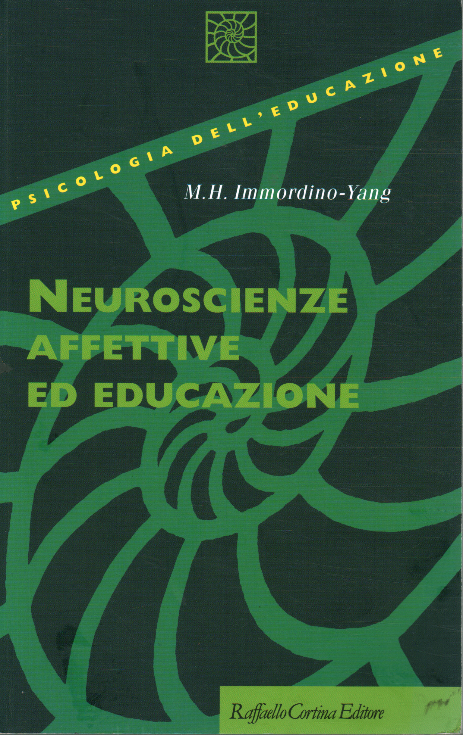 Affective Neuroscience and Education, Mary Helen Immordino-Yang