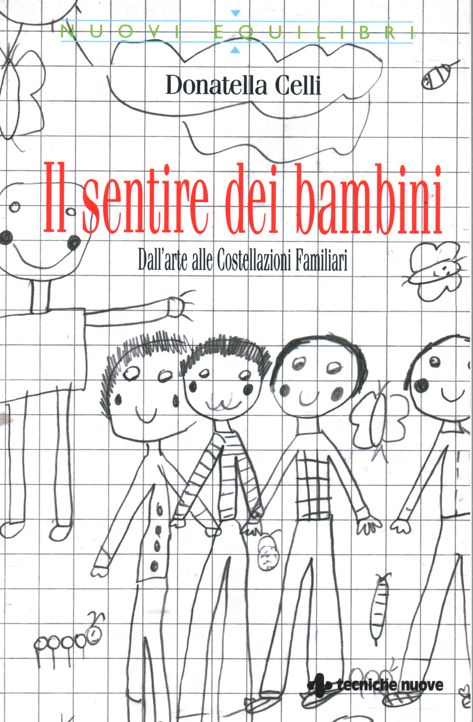 El sentimiento de los niños. Del arte a los Costellazi, Donatella Celli