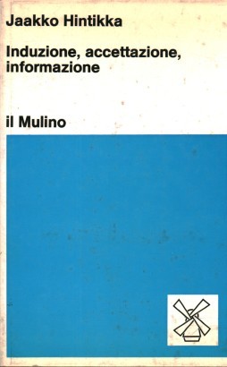 Induzione, accettazione, informazione