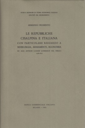 Le Repubbliche Cisalpina e Italiana