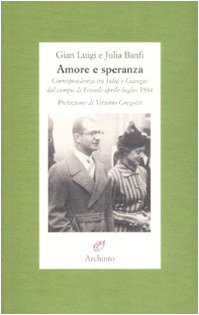 Amore e speranza. Corrispondenza tra Jul