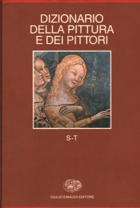 Dizionario della pittura e dei pittori. Volume quinto S-T