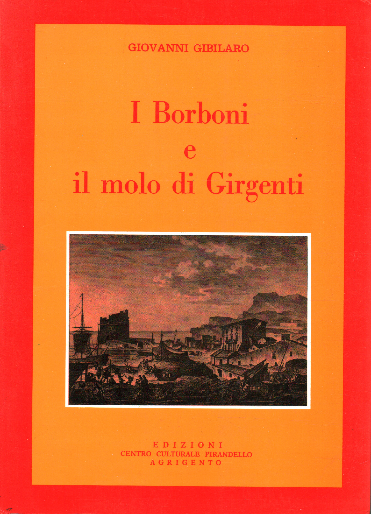 Les Bourbons et la jetée Girgenti