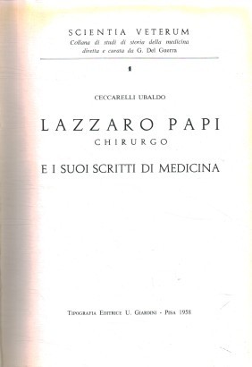 Scientia Veterum. Collana di studi di storia della medicina I (1958) 8 fascicoli