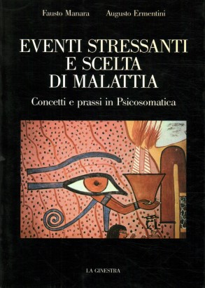 Eventi stressanti e scelta di malattia