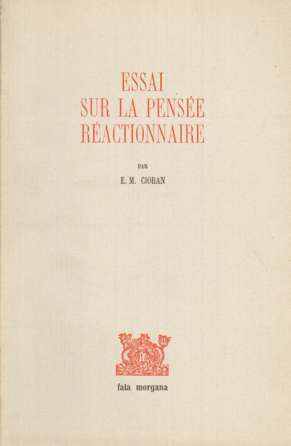 Essai sur la pensée réactionnaire