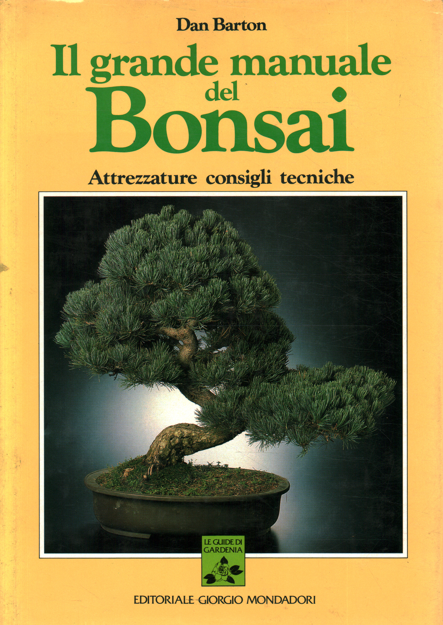 Le grand manuel du bonsaï