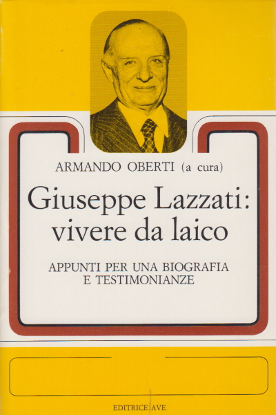 Giuseppe Lazzati : vivre en profane