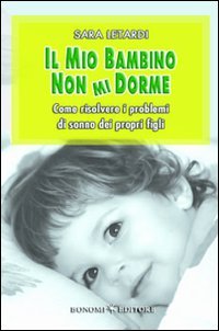 Il mio bambino non mi dorme