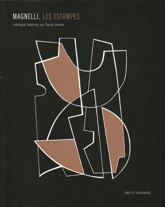 Magnelli, Les estampes. Catalogue raisonné