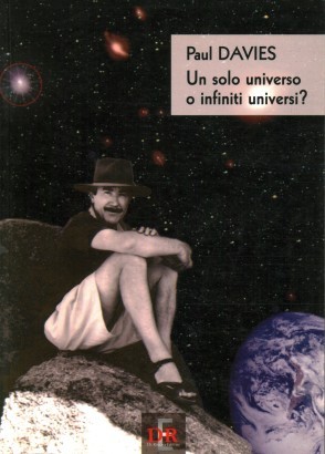 Un solo universo o infiniti universi?