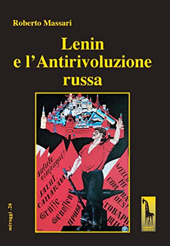 Lenin y la antirrevolución rusa