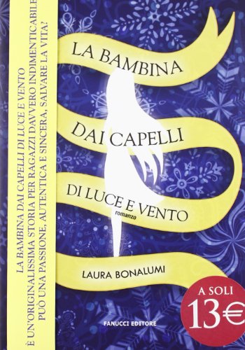 La bambina dai capelli di luce e ven