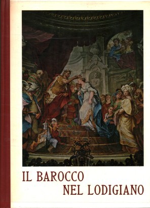 Il Barocco nel Lodigiano