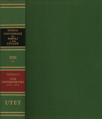 Storia universale dei popoli e delle civiltà. L'età contemporanea (volume XIII, tomo 2)