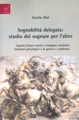 Sognabilità delegata: studio del sognare per l'altro