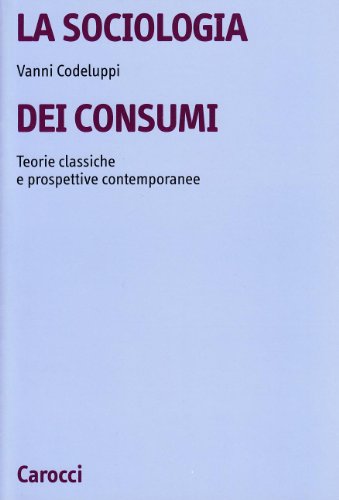 La sociologia dei consumi