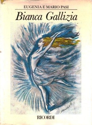 Bianca Gallizia. Una stella della danza